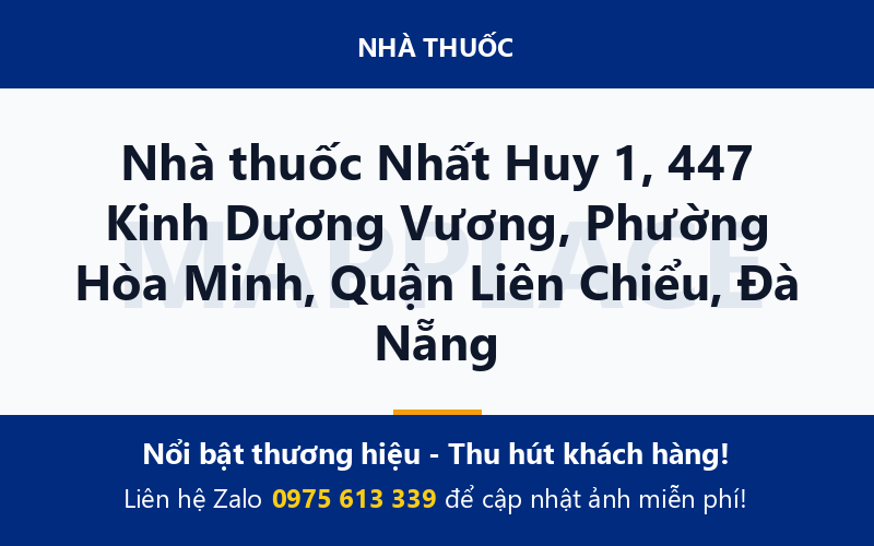 Nhà thuốc Nhất Huy 1, 447 Kinh Dương Vương, Phường Hòa Minh, Quận Liên Chiểu, Đà Nẵng
