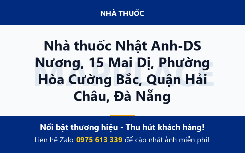 Nhà thuốc Nhật Anh-DS Nương, 15 Mai Dị, Phường Hòa Cường Bắc, Quận Hải Châu, Đà Nẵng