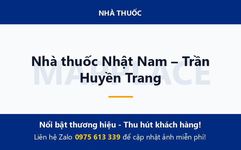 Nhà thuốc Nhật Nam – Trần Huyền Trang