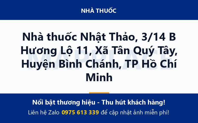 Nhà thuốc Nhật Thảo, 3/14 B Hương Lộ 11, Xã Tân Quý Tây, Huyện Bình Chánh, TP Hồ Chí Minh