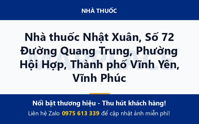 Nhà thuốc Nhật Xuân, Số 72 Đường Quang Trung, Phường Hội Hợp, Thành phố Vĩnh Yên, Vĩnh Phúc