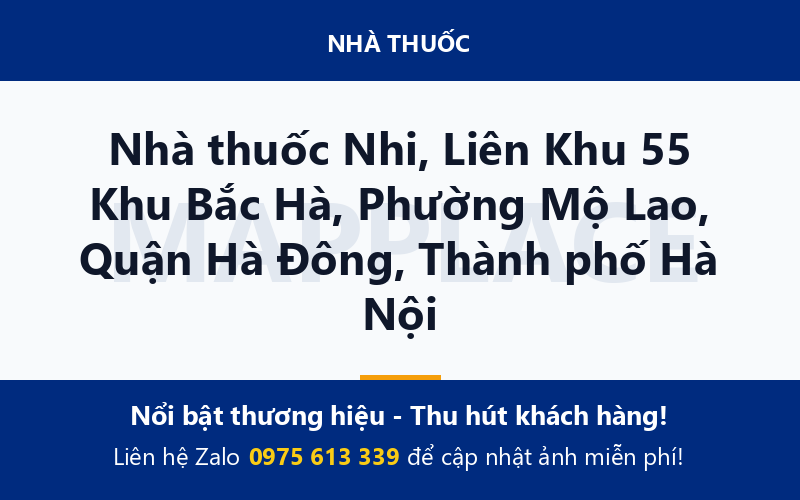 Nhà thuốc Nhi, Liên Khu 55 Khu Bắc Hà, Phường Mộ Lao, Quận Hà Đông, Thành phố Hà Nội
