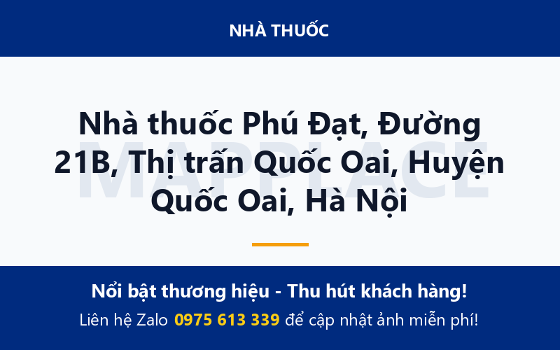 Nhà thuốc Phú Đạt, Đường 21B, Thị trấn Quốc Oai, Huyện Quốc Oai, Hà Nội