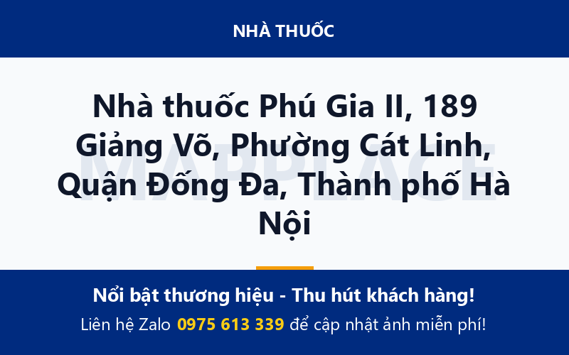 Nhà thuốc Phú Gia II, 189 Giảng Võ, Phường Cát Linh, Quận Đống Đa, Thành phố Hà Nội