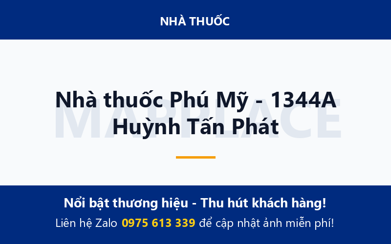 Nhà thuốc Phú Mỹ - 1344A Huỳnh Tấn Phát