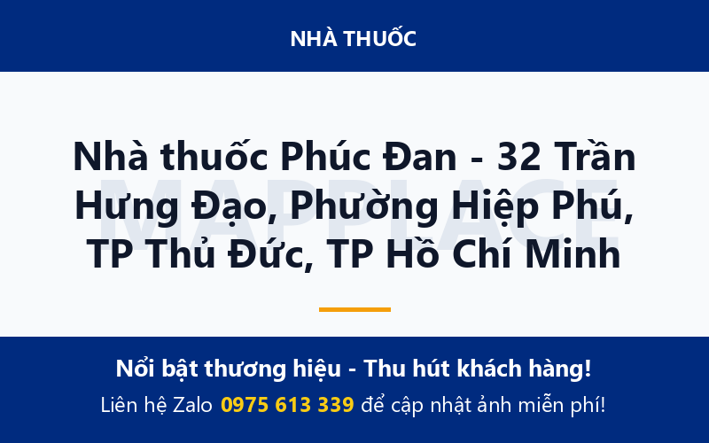 Nhà thuốc Phúc Đan - 32 Trần Hưng Đạo, Phường Hiệp Phú, TP Thủ Đức, TP Hồ Chí Minh