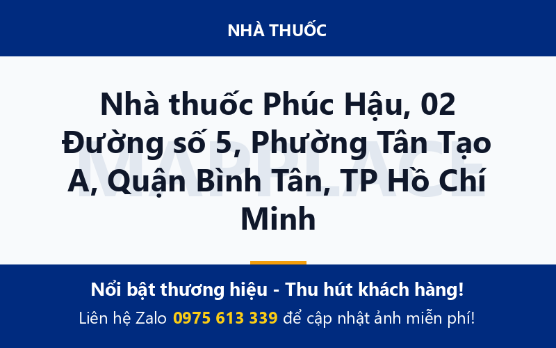 Nhà thuốc Phúc Hậu, 02 Đường số 5, Phường Tân Tạo A, Quận Bình Tân, TP Hồ Chí Minh