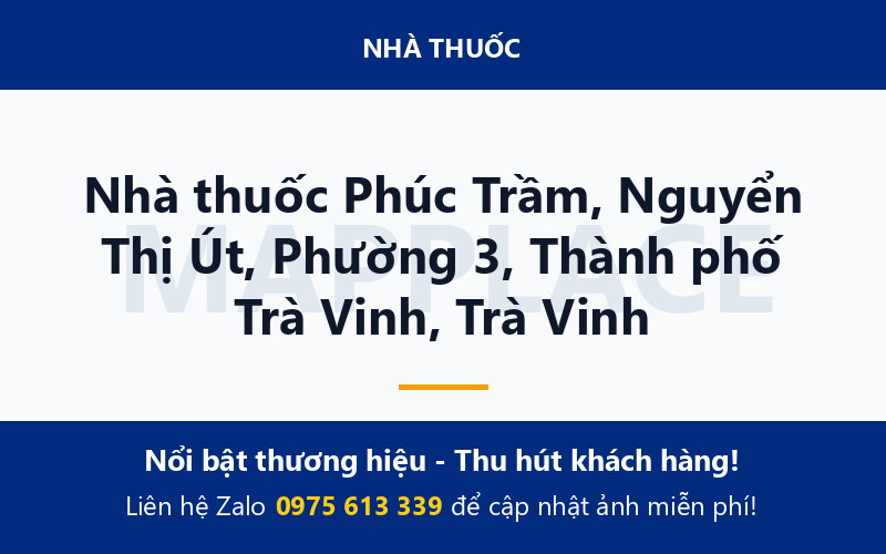 Nhà thuốc Phúc Trầm, Nguyển Thị Út, Phường 3, Thành phố Trà Vinh, Trà Vinh