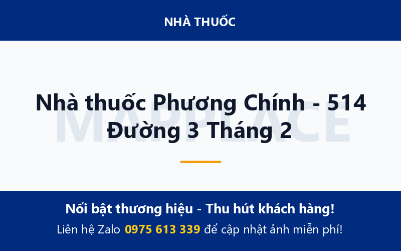 Nhà thuốc Phương Chính - 514 Đường 3 Tháng 2
