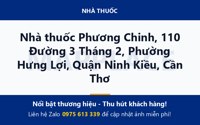 Nhà thuốc Phương Chinh, 110 Đường 3 Tháng 2, Phường Hưng Lợi, Quận Ninh Kiều, Cần Thơ