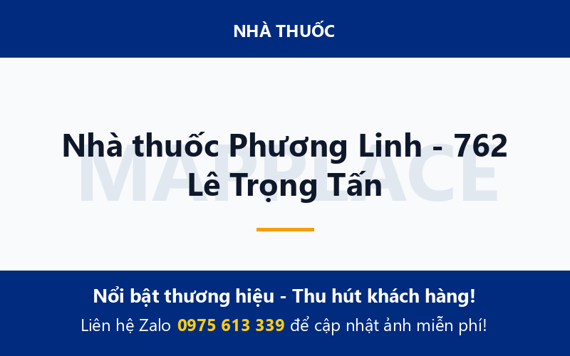 Nhà thuốc Phương Linh - 762 Lê Trọng Tấn