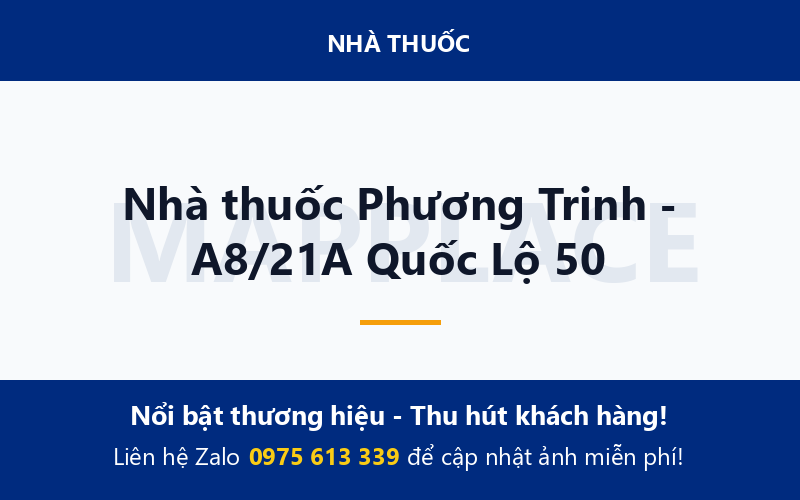 Nhà thuốc Phương Trinh - A8/21A Quốc Lộ 50