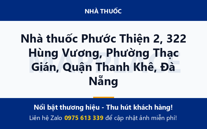 Nhà thuốc Phước Thiện 2, 322 Hùng Vương, Phường Thạc Gián, Quận Thanh Khê, Đà Nẵng