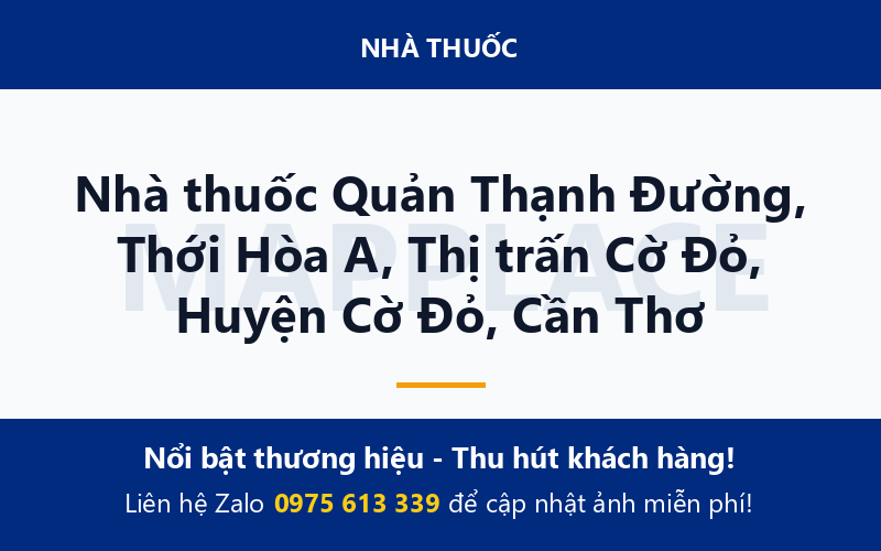Nhà thuốc Quản Thạnh Đường, Thới Hòa A, Thị trấn Cờ Đỏ, Huyện Cờ Đỏ, Cần Thơ