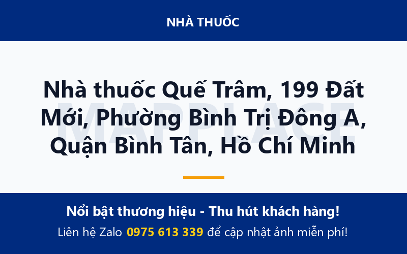 Nhà thuốc Quế Trâm, 199 Đất Mới, Phường Bình Trị Đông A, Quận Bình Tân, Hồ Chí Minh