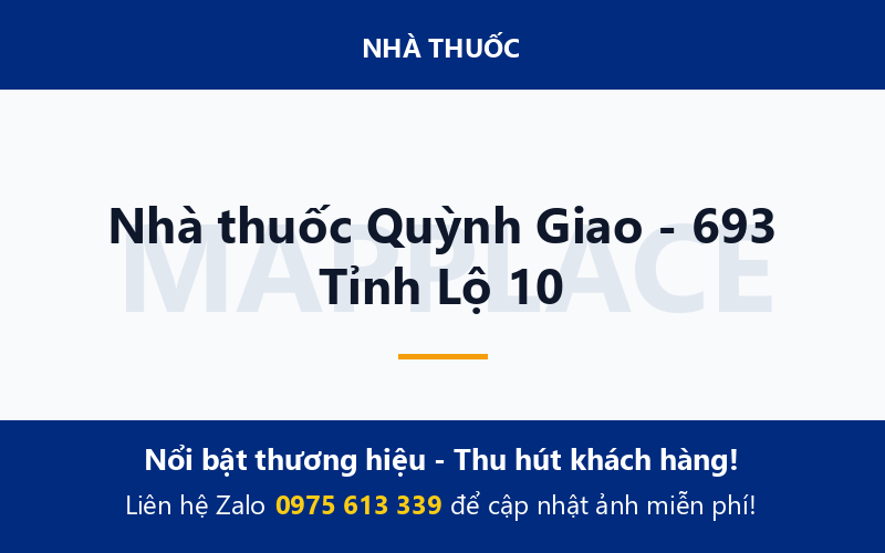 Nhà thuốc Quỳnh Giao - 693 Tỉnh Lộ 10