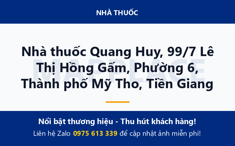 Nhà thuốc Quang Huy, 99/7 Lê Thị Hồng Gấm, Phường 6, Thành phố Mỹ Tho, Tiền Giang