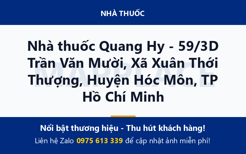 Nhà thuốc Quang Hy - 59/3D Trần Văn Mười, Xã Xuân Thới Thượng, Huyện Hóc Môn, TP Hồ Chí Minh