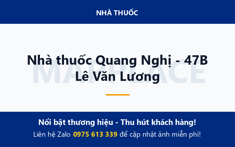 Nhà thuốc Quang Nghị - 47B Lê Văn Lương