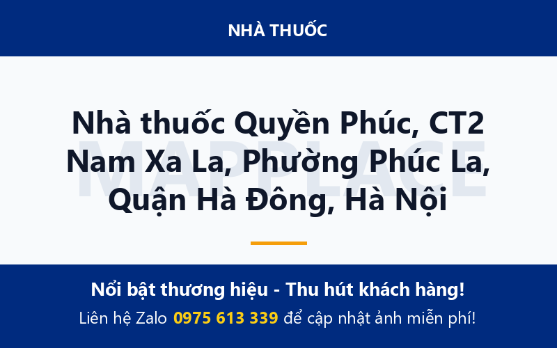 Nhà thuốc Quyền Phúc, CT2 Nam Xa La, Phường Phúc La, Quận Hà Đông, Hà Nội