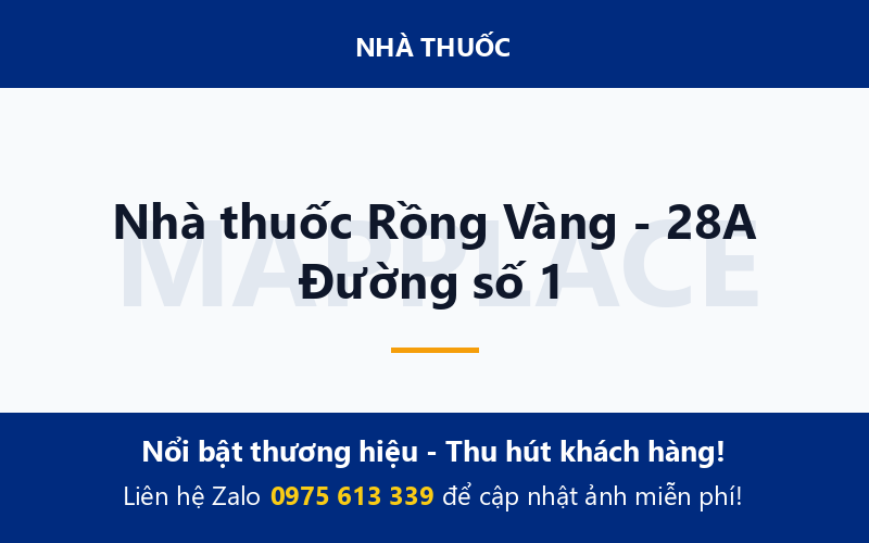 Nhà thuốc Rồng Vàng - 28A Đường số 1