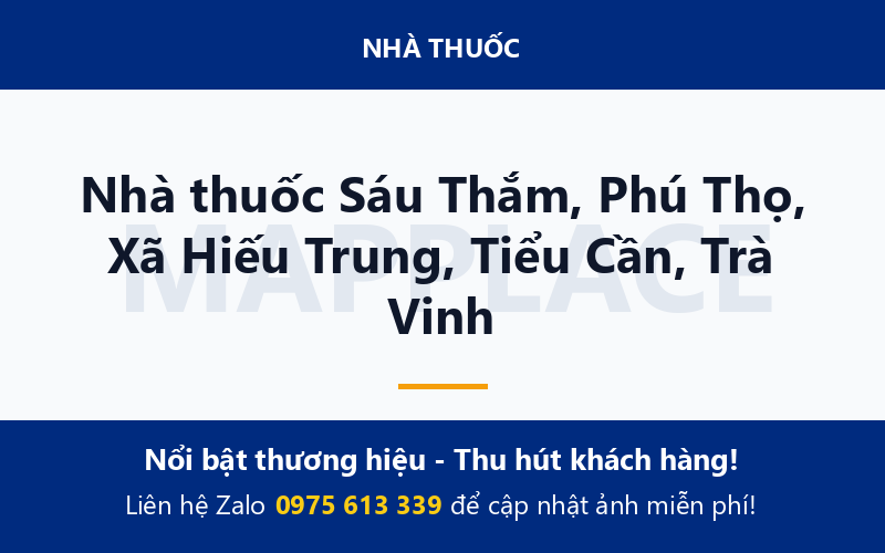 Nhà thuốc Sáu Thắm, Phú Thọ, Xã Hiếu Trung, Tiểu Cần, Trà Vinh