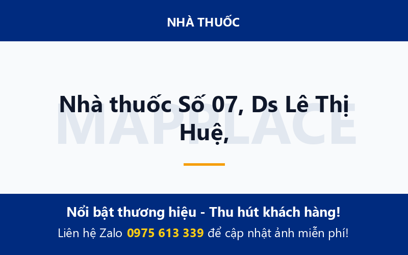 Nhà thuốc Số 07, Ds Lê Thị Huệ,