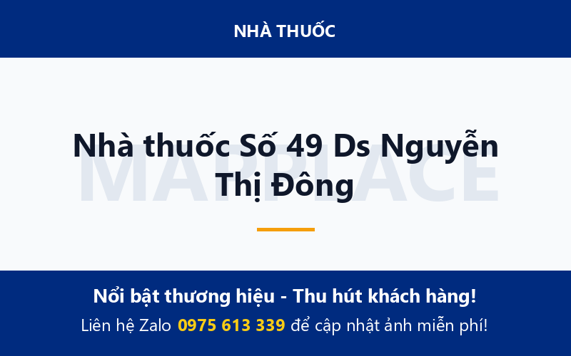Nhà thuốc Số 49 Ds Nguyễn Thị Đông