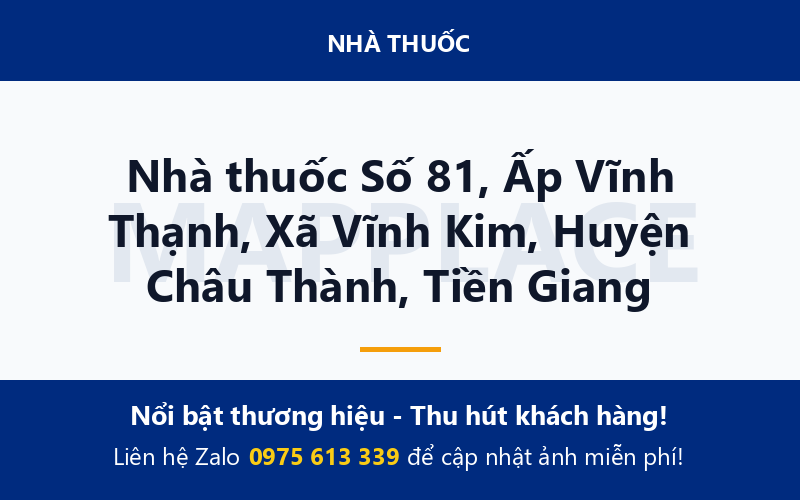 Nhà thuốc Số 81, Ấp Vĩnh Thạnh, Xã Vĩnh Kim, Huyện Châu Thành, Tiền Giang