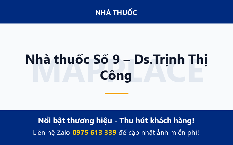 Nhà thuốc Số 9 – Ds.Trịnh Thị Công