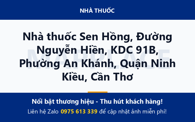 Nhà thuốc Sen Hồng, Đường Nguyễn Hiền, KDC 91B, Phường An Khánh, Quận Ninh Kiều, Cần Thơ