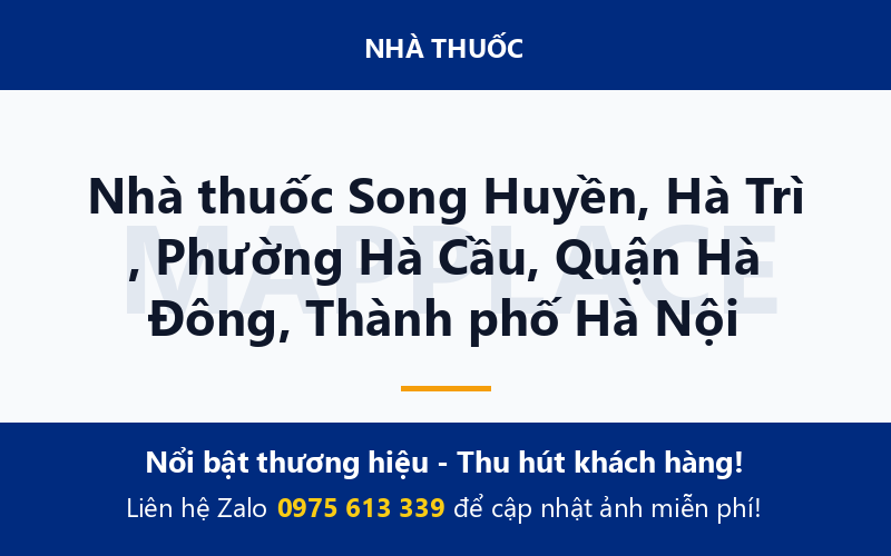 Nhà thuốc Song Huyền, Hà Trì , Phường Hà Cầu, Quận Hà Đông, Thành phố Hà Nội