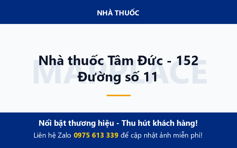 Nhà thuốc Tâm Đức - 152 Đường số 11