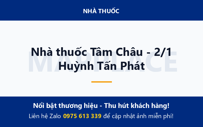 Nhà thuốc Tâm Châu - 2/1 Huỳnh Tấn Phát