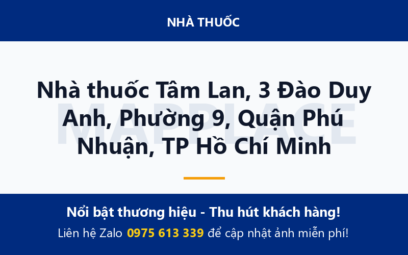 Nhà thuốc Tâm Lan, 3 Đào Duy Anh, Phường 9, Quận Phú Nhuận, TP Hồ Chí Minh
