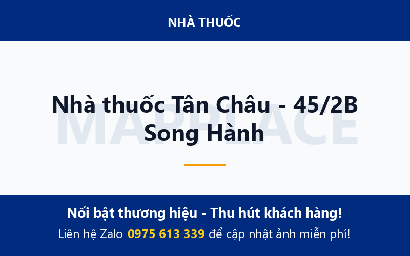 Nhà thuốc Tân Châu - 45/2B Song Hành