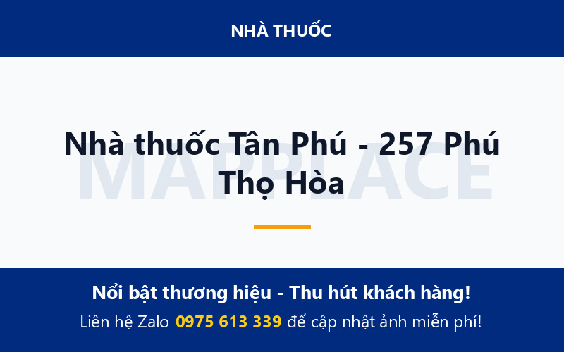 Nhà thuốc Tân Phú - 257 Phú Thọ Hòa