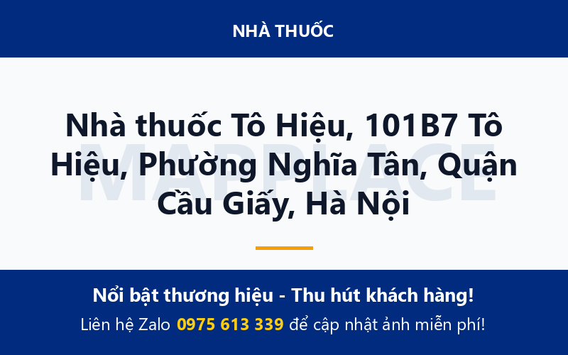 Nhà thuốc Tô Hiệu, 101B7 Tô Hiệu, Phường Nghĩa Tân, Quận Cầu Giấy, Hà Nội