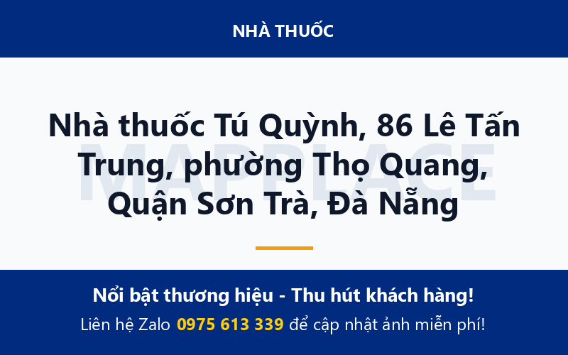 Nhà thuốc Tú Quỳnh, 86 Lê Tấn Trung, phường Thọ Quang, Quận Sơn Trà, Đà Nẵng