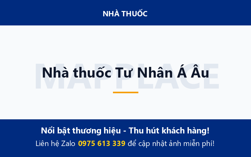 Nhà thuốc Tư Nhân Á Âu