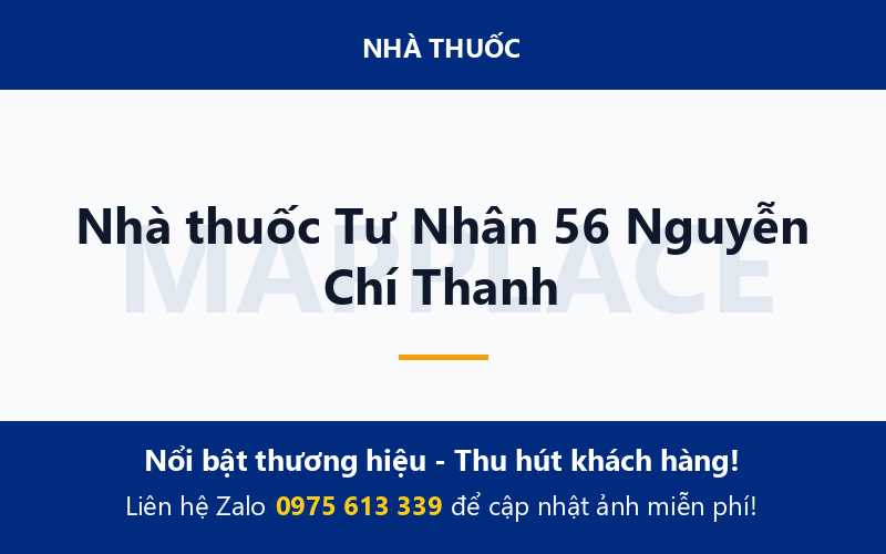Nhà thuốc Tư Nhân 56 Nguyễn Chí Thanh