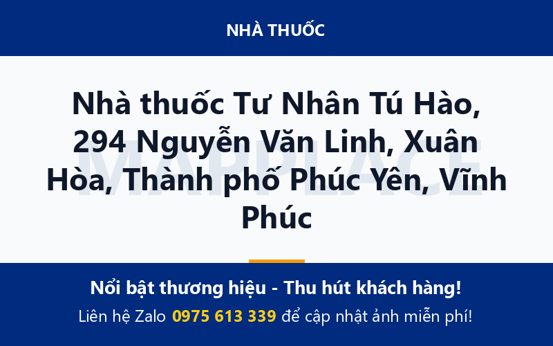 Nhà thuốc Tư Nhân Tú Hào, 294 Nguyễn Văn Linh, Xuân Hòa, Thành phố Phúc Yên, Vĩnh Phúc