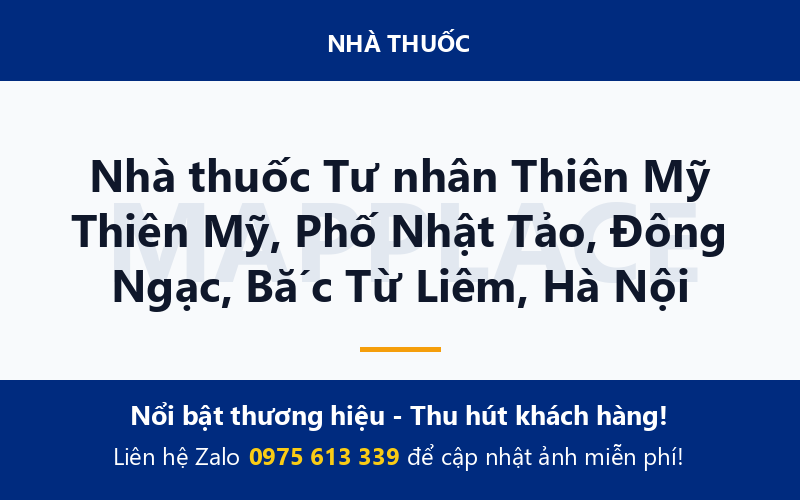 Nhà thuốc Tư nhân Thiên Mỹ Thiên Mỹ, Phố Nhật Tảo, Đông Ngạc, Bắc Từ Liêm, Hà Nội