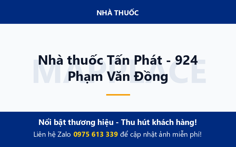 Nhà thuốc Tấn Phát - 924 Phạm Văn Đồng