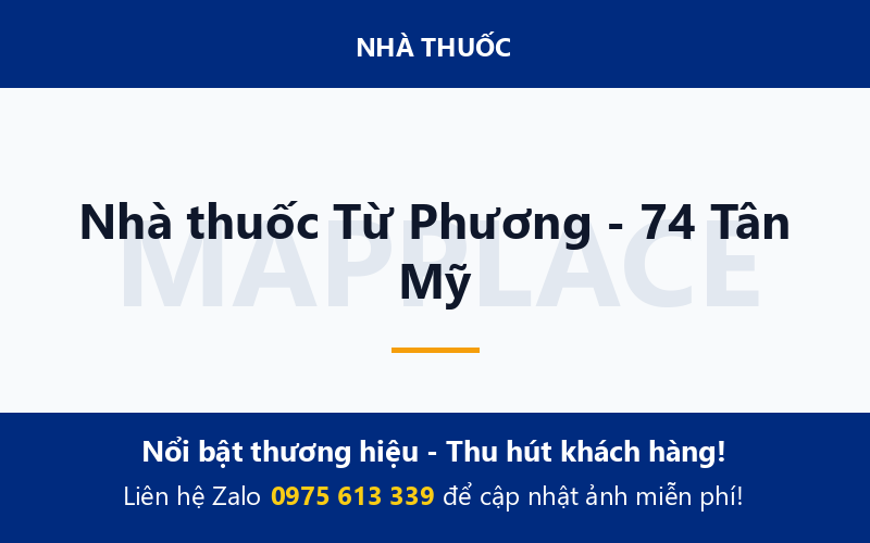 Nhà thuốc Từ Phương - 74 Tân Mỹ