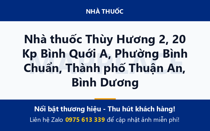 Nhà thuốc Thùy Hương 2, 20 Kp Bình Quới A, Phường Bình Chuẩn, Thành phố Thuận An, Bình Dương