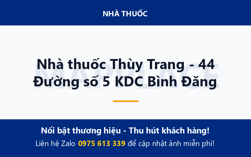 Nhà thuốc Thùy Trang - 44 Đường số 5 KDC Bình Đăng