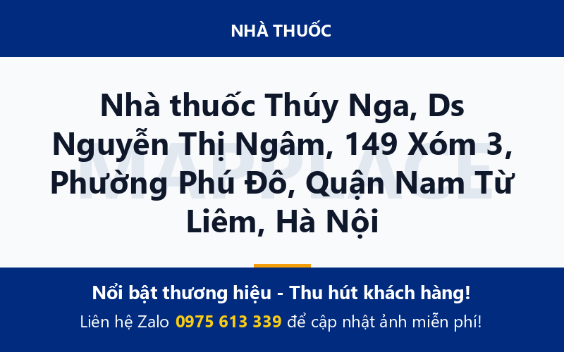 Nhà thuốc Thúy Nga, Ds Nguyễn Thị Ngâm, 149 Xóm 3, Phường Phú Đô, Quận Nam Từ Liêm, Hà Nội