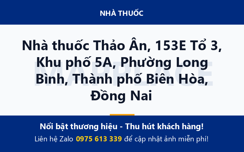 Nhà thuốc Thảo Ân, 153E Tổ 3, Khu phố 5A, Phường Long Bình, Thành phố Biên Hòa, Đồng Nai
