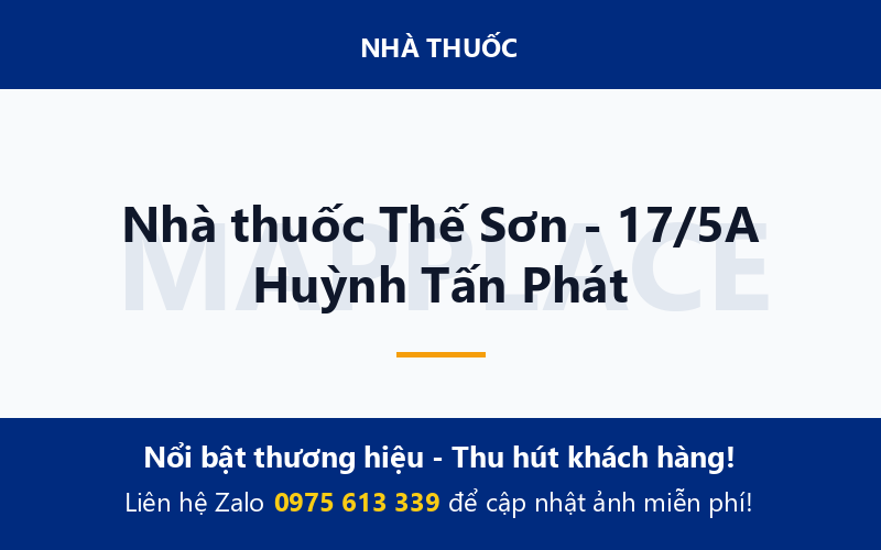 Nhà thuốc Thế Sơn - 17/5A Huỳnh Tấn Phát